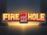 Fire in the Hole 2